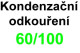 kondenzační kotle - 60/100 systém kondenzační kotle - 60/100 systém